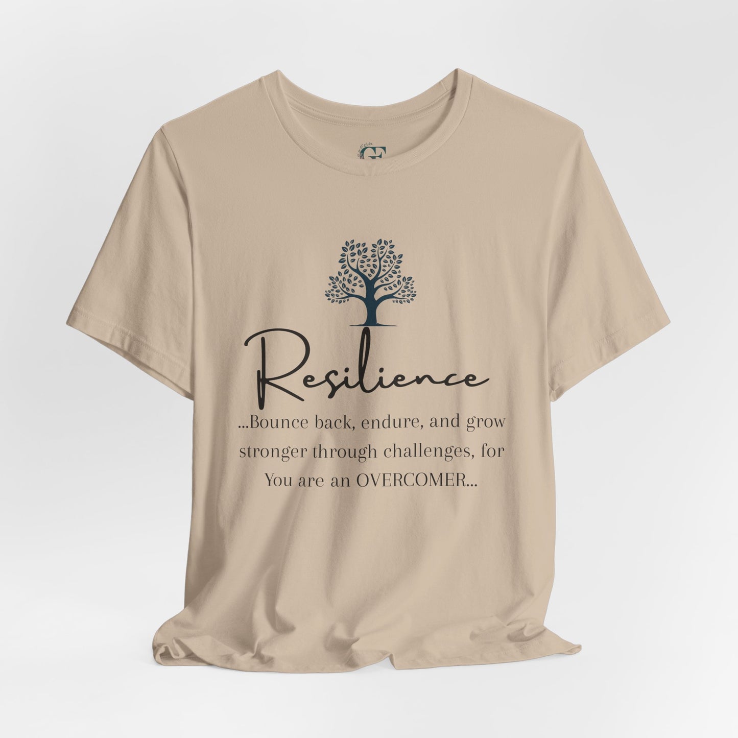 Resilience Tee - Inspirational Unisex T-Shirt