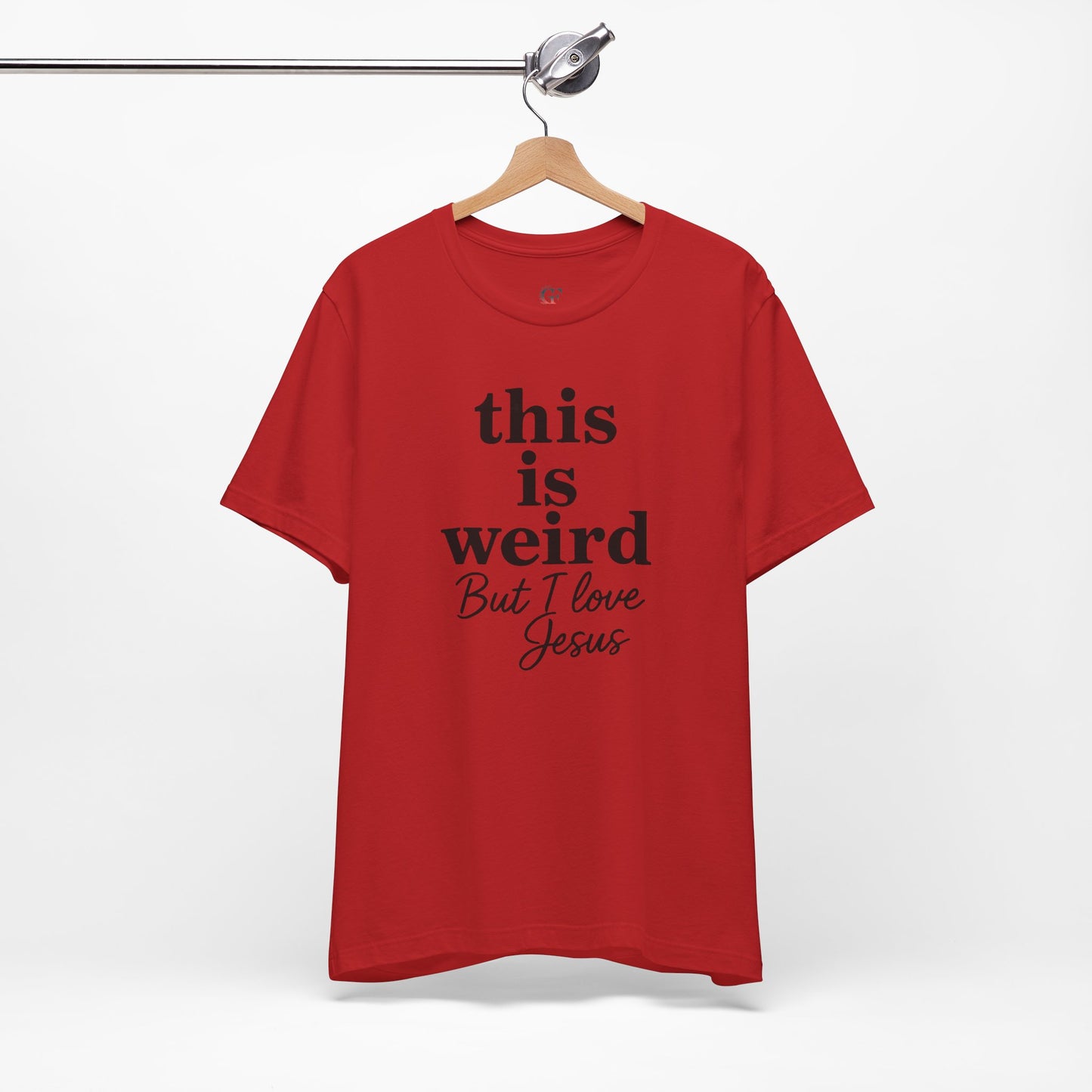 Christian Tee: Weird But I Love Jesus, Casual Christian Apparel
