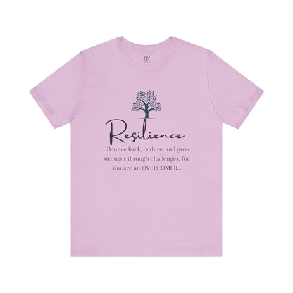 Resilience Tee - Inspirational Unisex T-Shirt