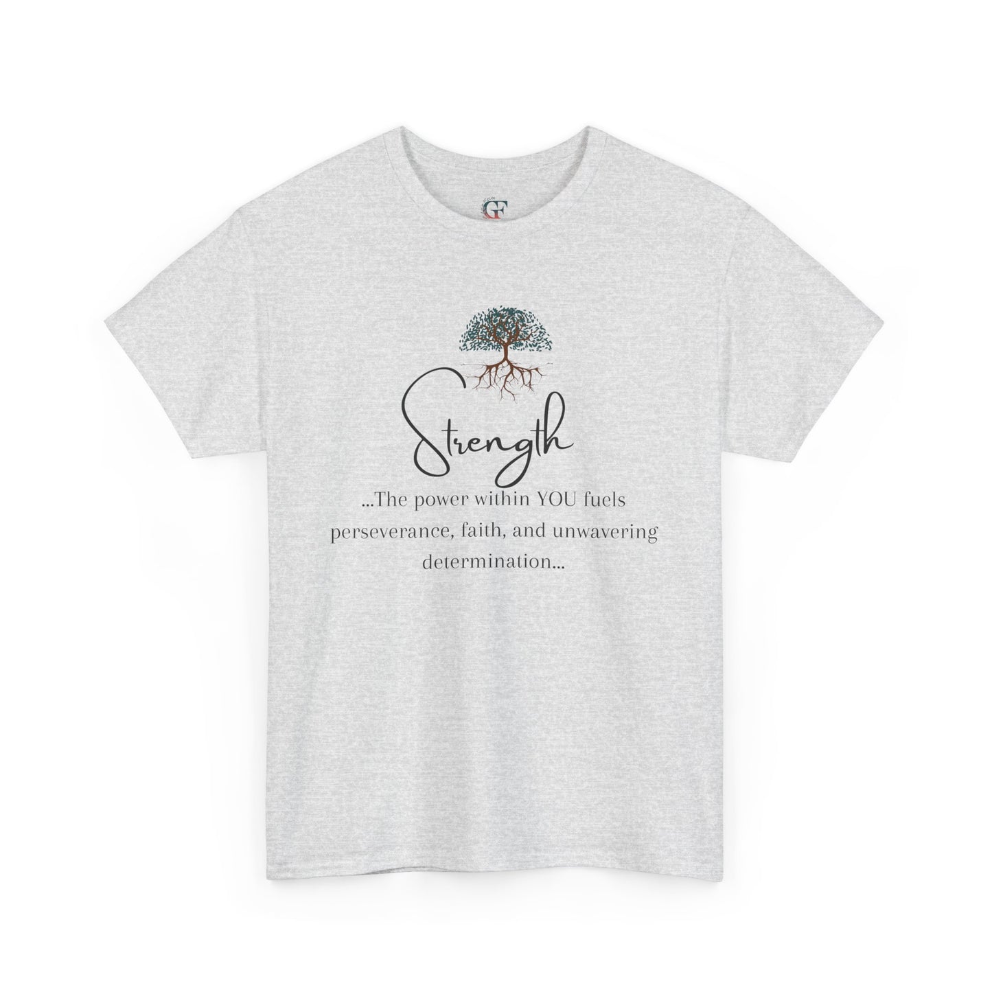 Strength Inspirational Unisex Tshirt