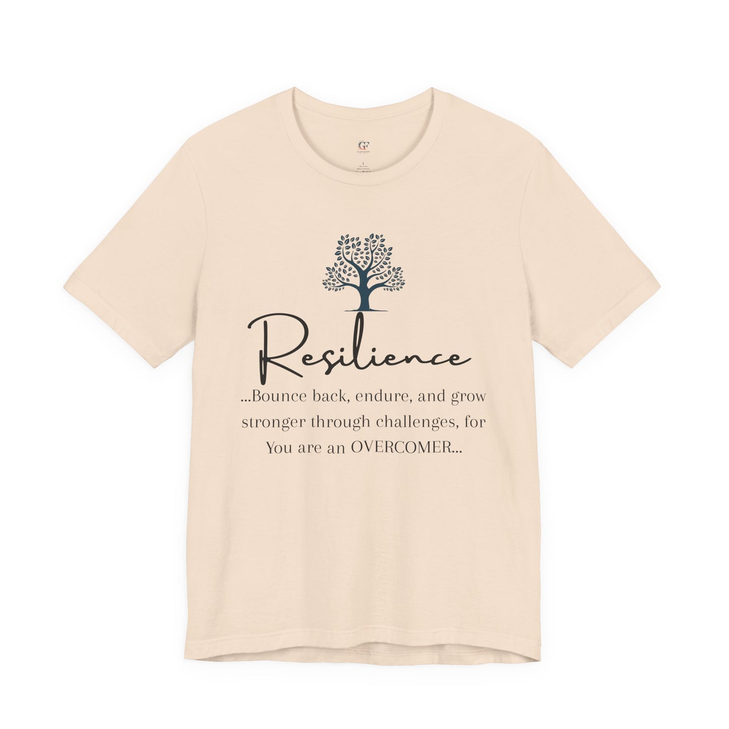 Resilience Tee - Inspirational Unisex T-Shirt
