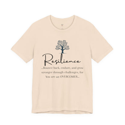 Resilience Tee - Inspirational Unisex T-Shirt