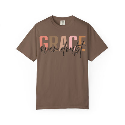 Grace Over Doubt T-Shirt - Unisex Garment-Dyed Tee, Inspirational Quote Shirt