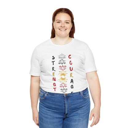 Strength and Courage Graphic Tee for Empowerment