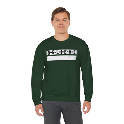 Believe Inspirational Unisex Sweatshirt