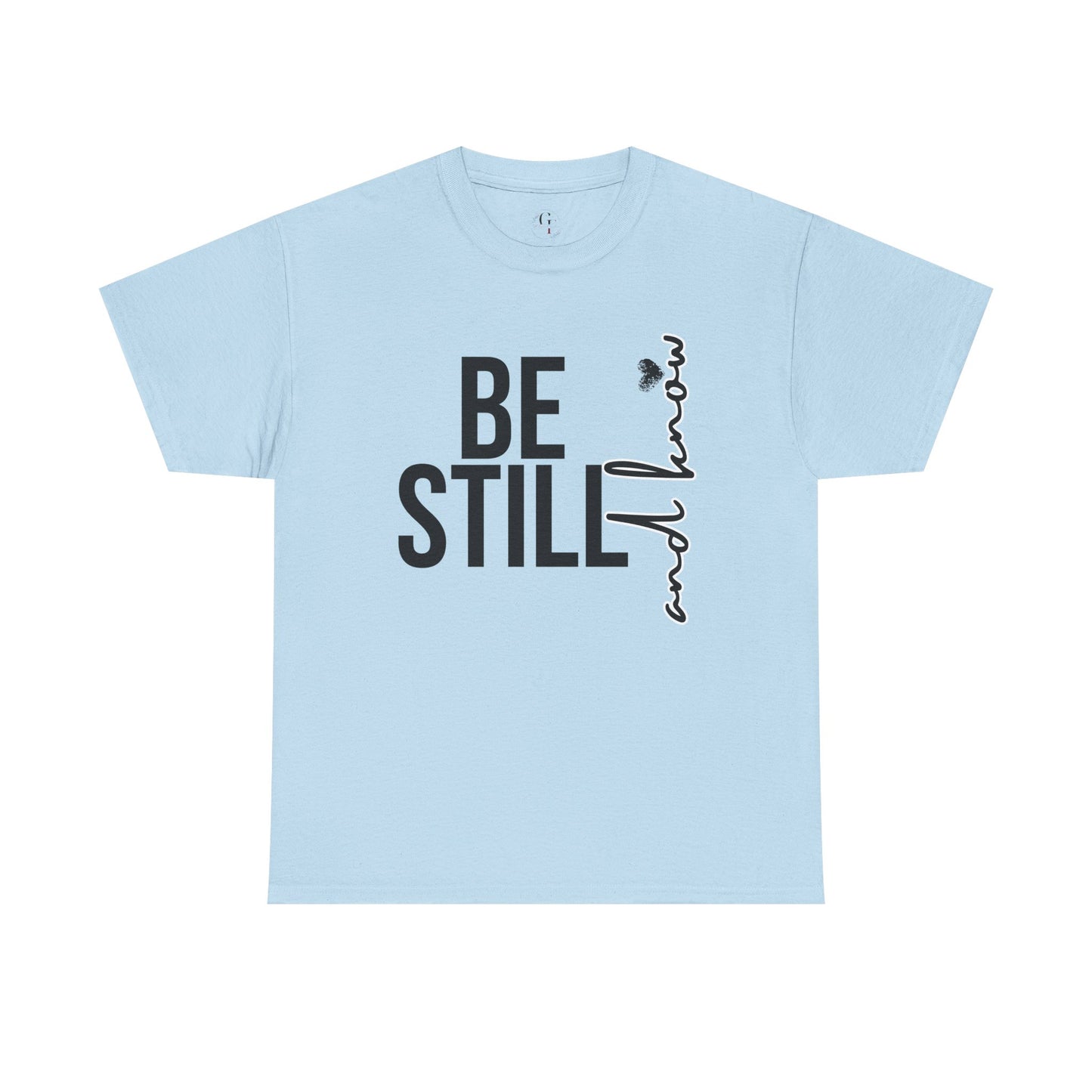 Inspirational Unisex Heavy Cotton Tee - "Be Still and Know" - Perfect for Mindfulness and Everyday Comfort