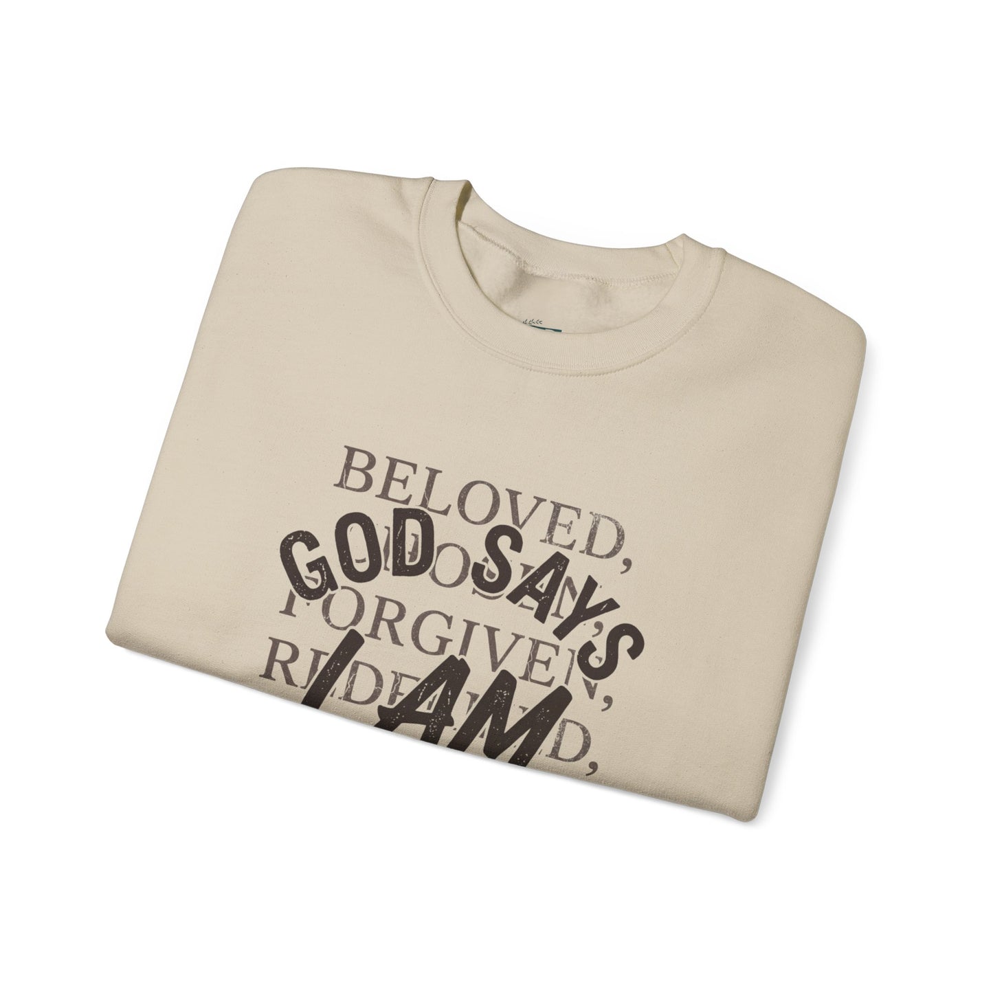 God Says I Am Christian Faith Sweatshirt