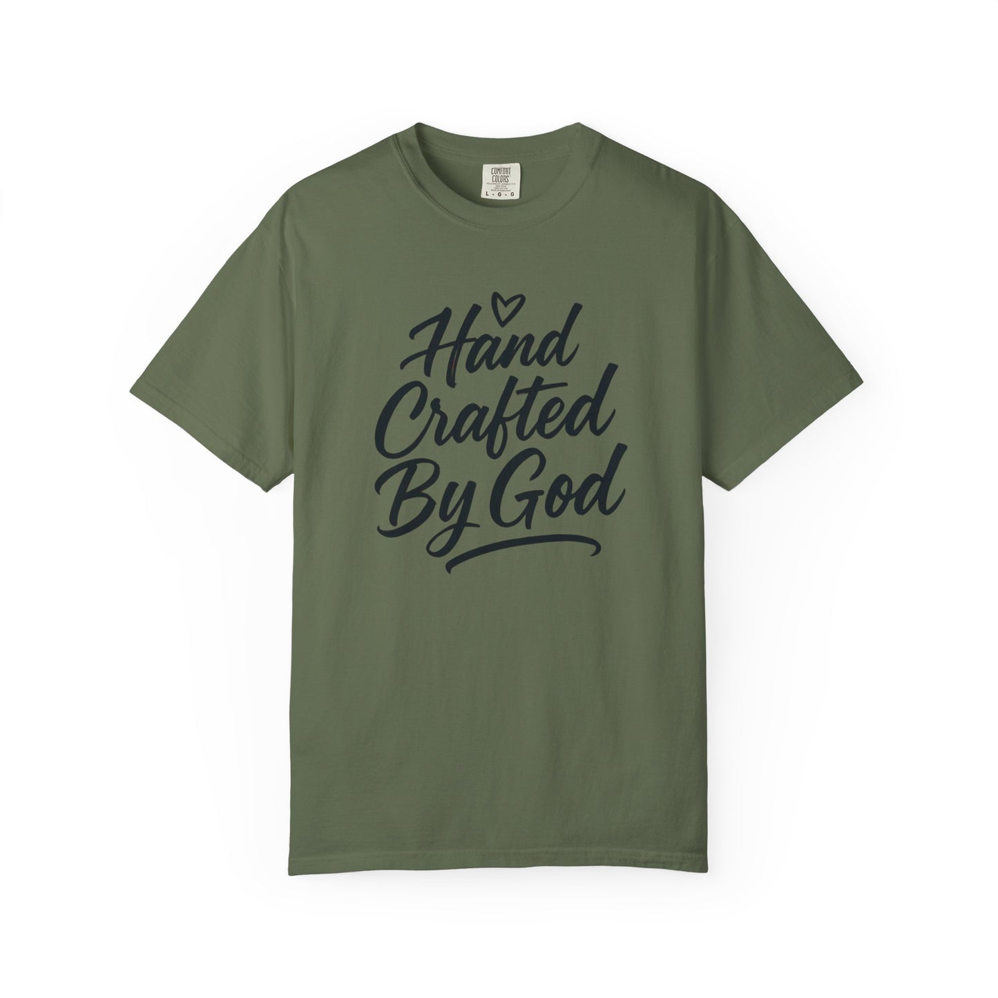 Inspirational Garment-Dyed T-shirt - Hand Crafted by God