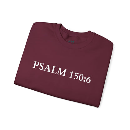 Christian Psalm 150:6 Unisex Sweatshirt