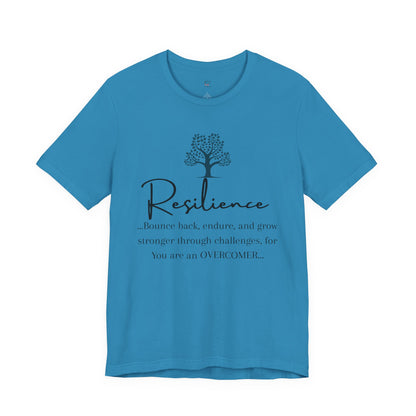 Resilience Tee - Inspirational Unisex T-Shirt