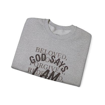 God Says I Am Christian Faith Sweatshirt