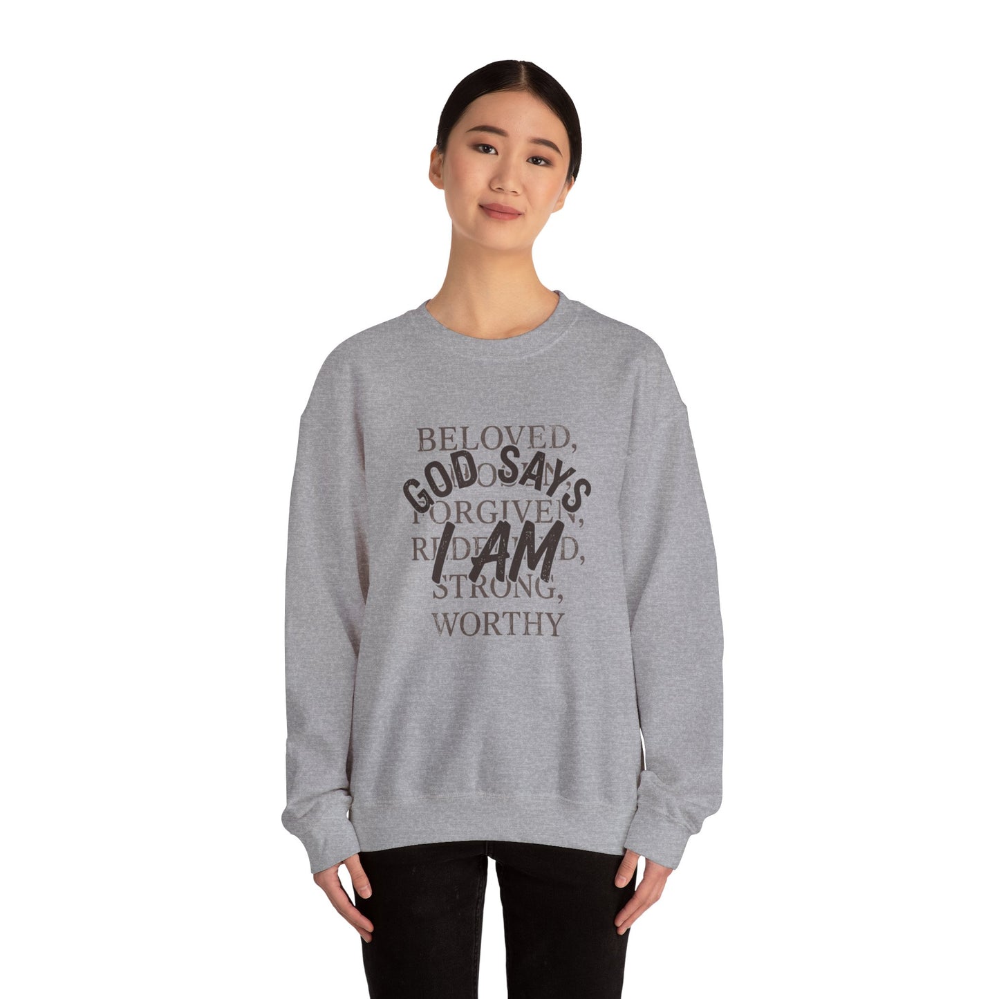 God Says I Am Christian Faith Sweatshirt