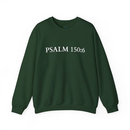 Christian Psalm 150:6 Unisex Sweatshirt