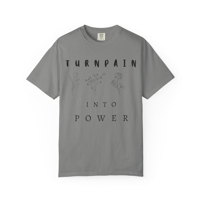 Empowerment Unisex Tee | Turn Pain into Power Women T-Shirt