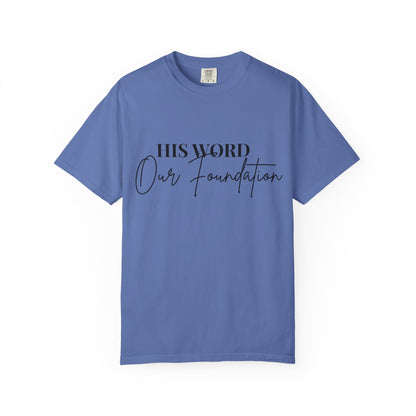 Inspirational Unisex T-shirt - 'His Word Our Foundation'