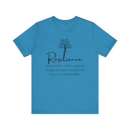 Resilience Tee - Inspirational Unisex T-Shirt