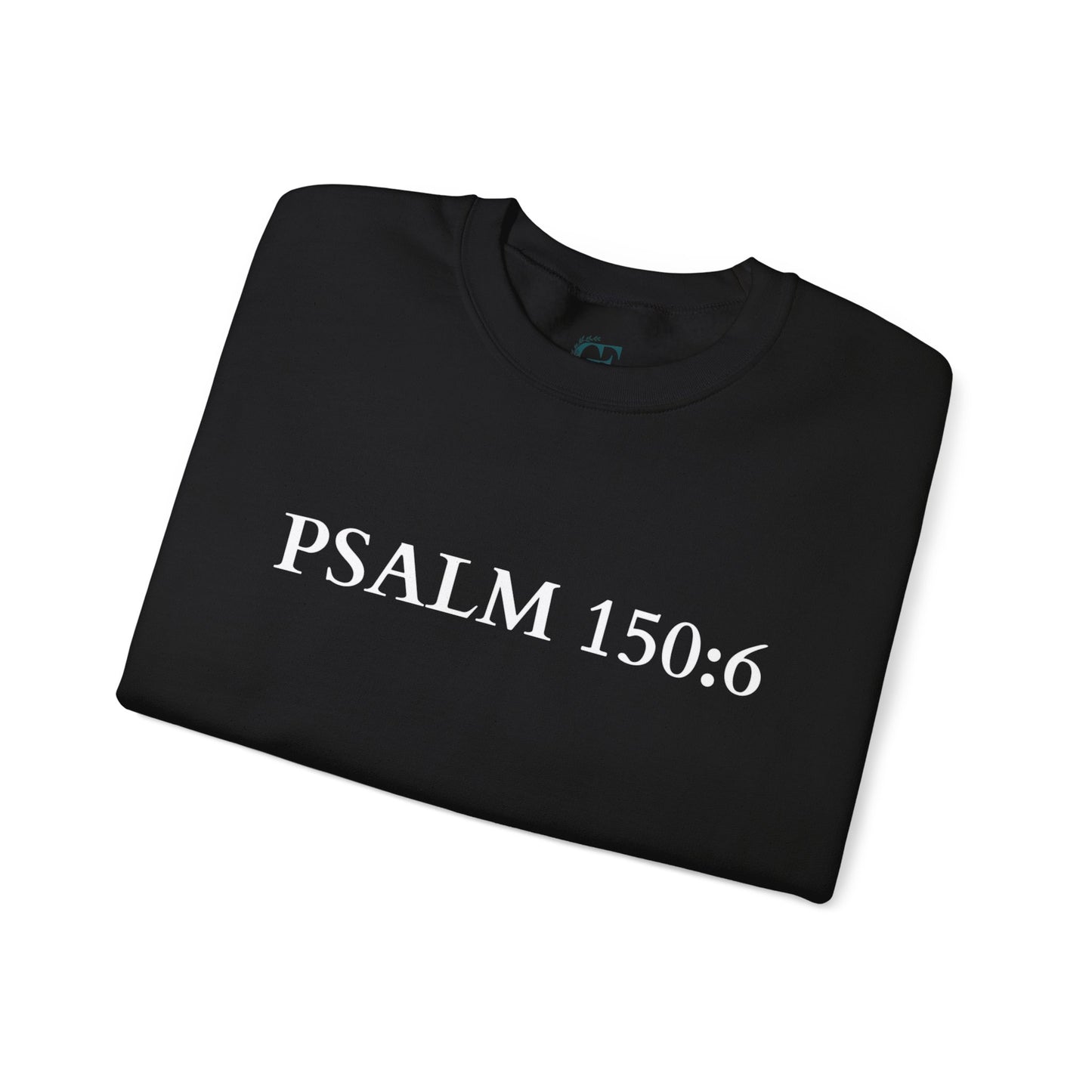Christian Psalm 150:6 Unisex Sweatshirt