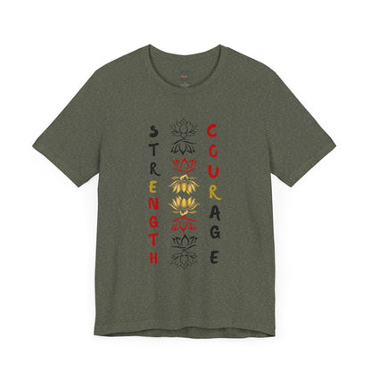 Strength and Courage Graphic Tee for Empowerment