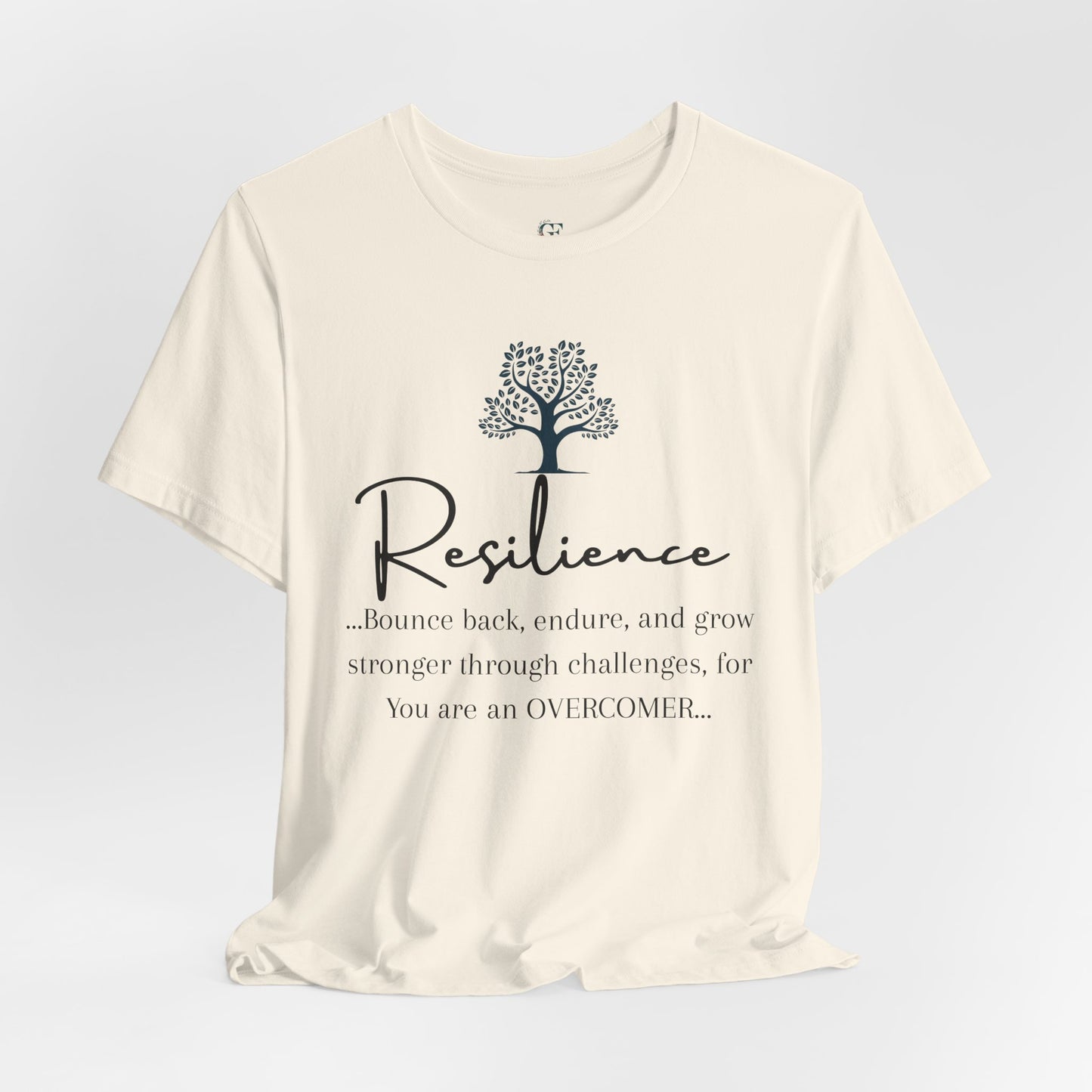Resilience Tee - Inspirational Unisex T-Shirt