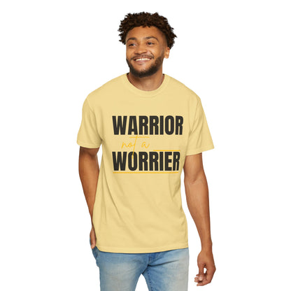 Warrior Not a Worrier T-Shirt - Motivational Unisex Tee