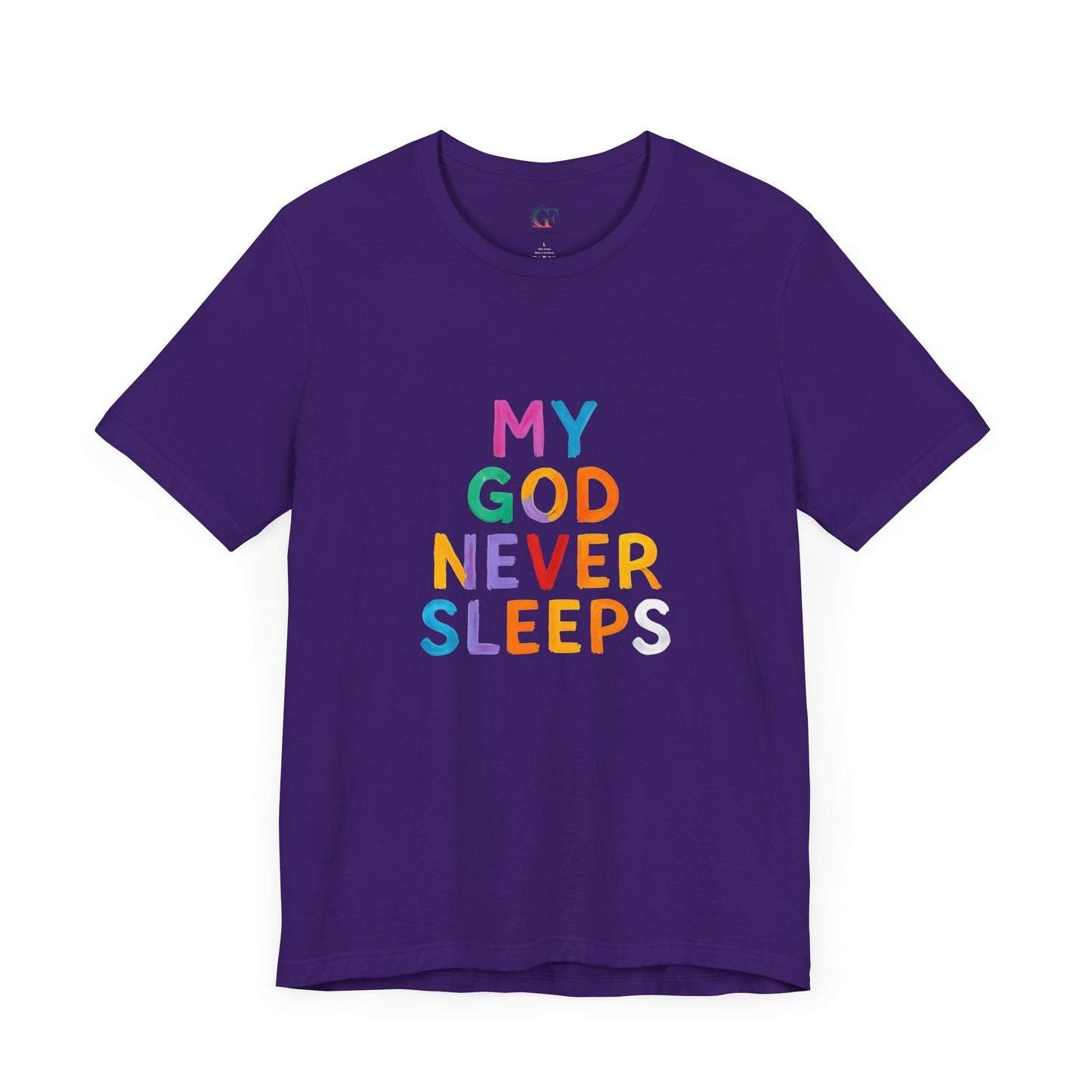 Colorful My God Never Sleeps Inspirational T-Shirt