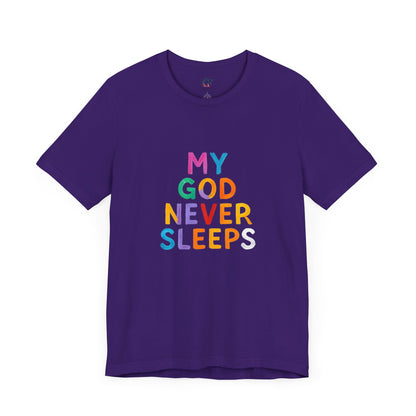 Colorful My God Never Sleeps Inspirational T-Shirt