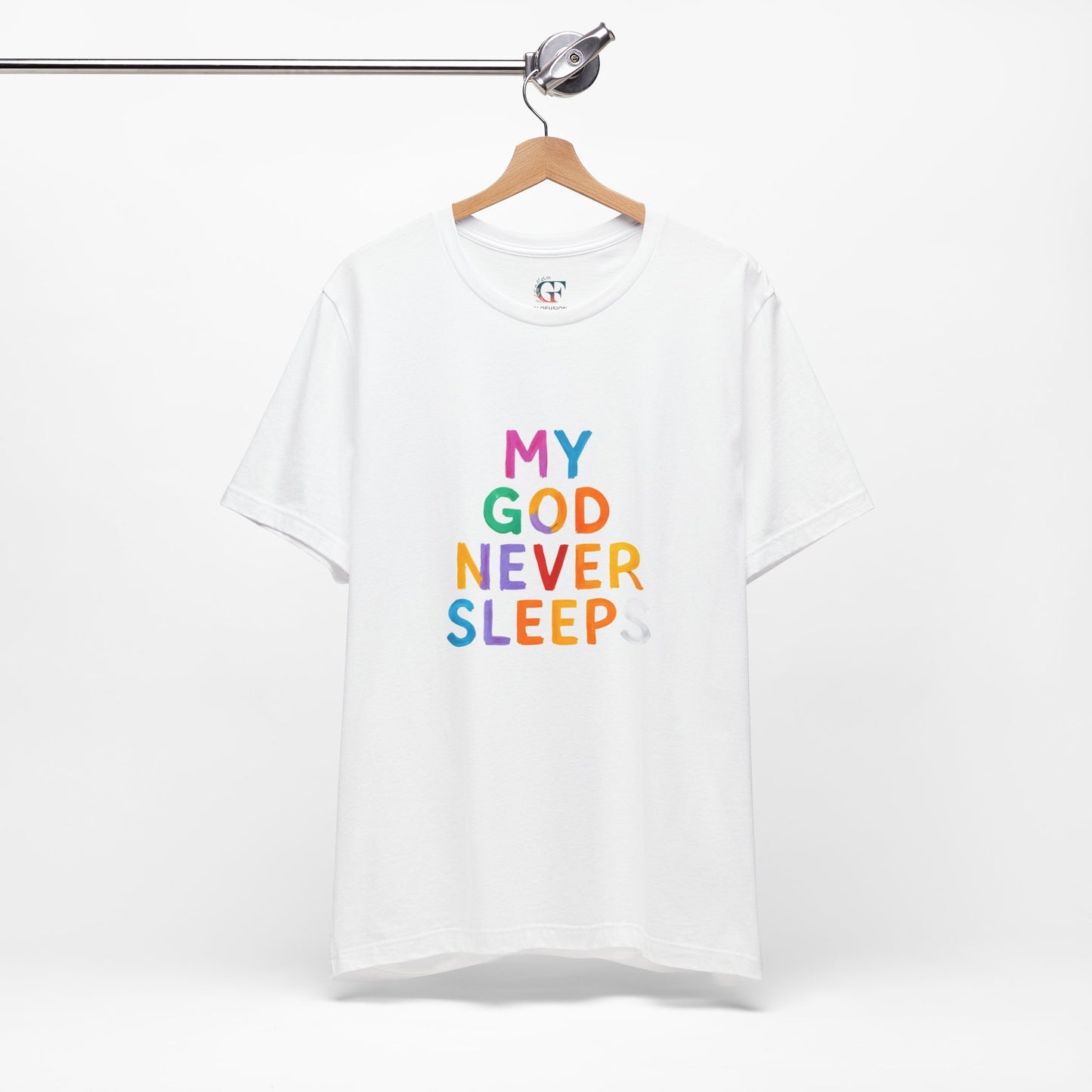 Colorful My God Never Sleeps Inspirational T-Shirt