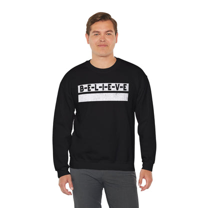 Believe Inspirational Unisex Sweatshirt