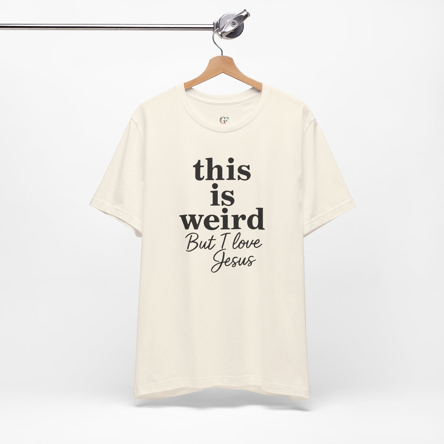 Christian Tee: Weird But I Love Jesus, Casual Christian Apparel