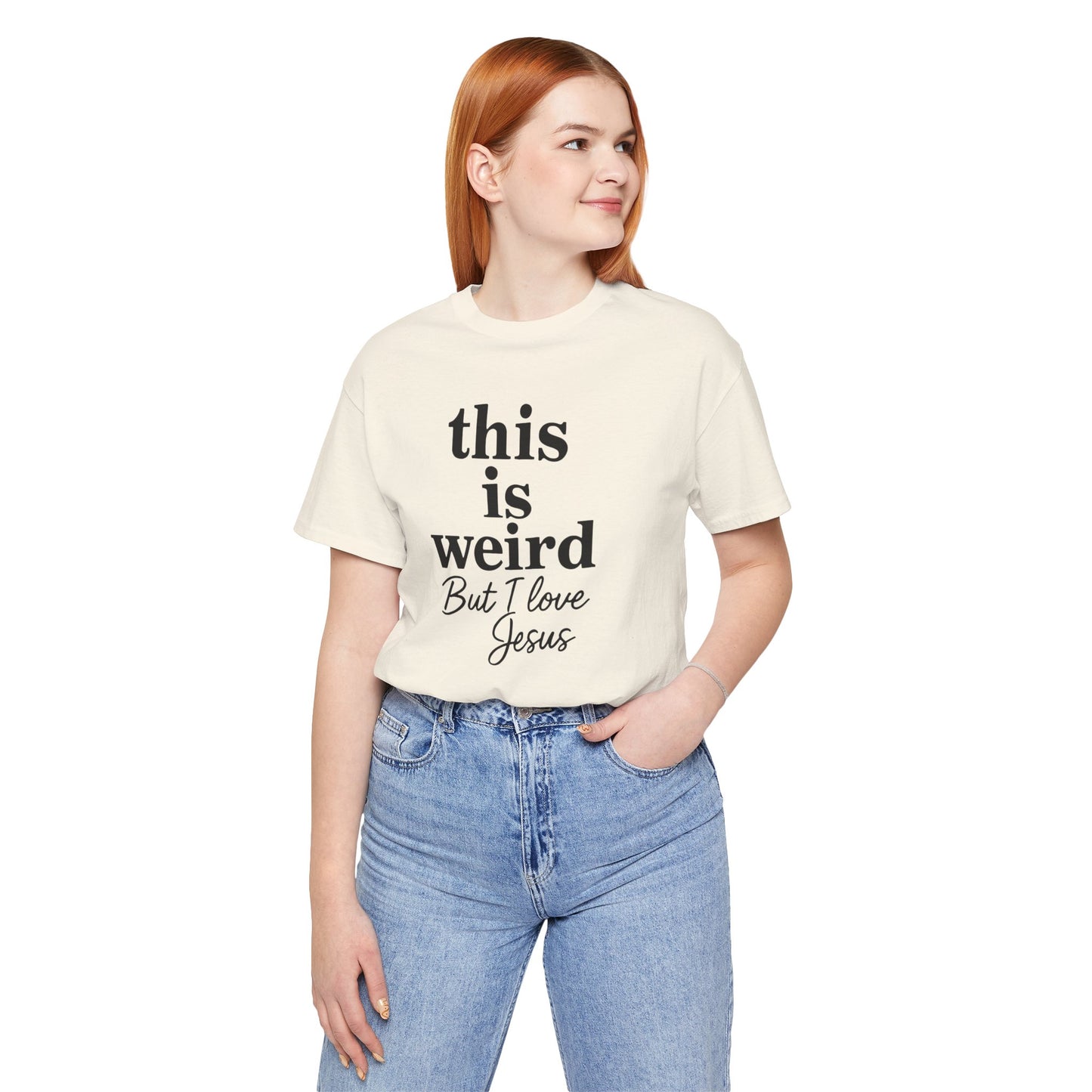 Christian Tee: Weird But I Love Jesus, Casual Christian Apparel