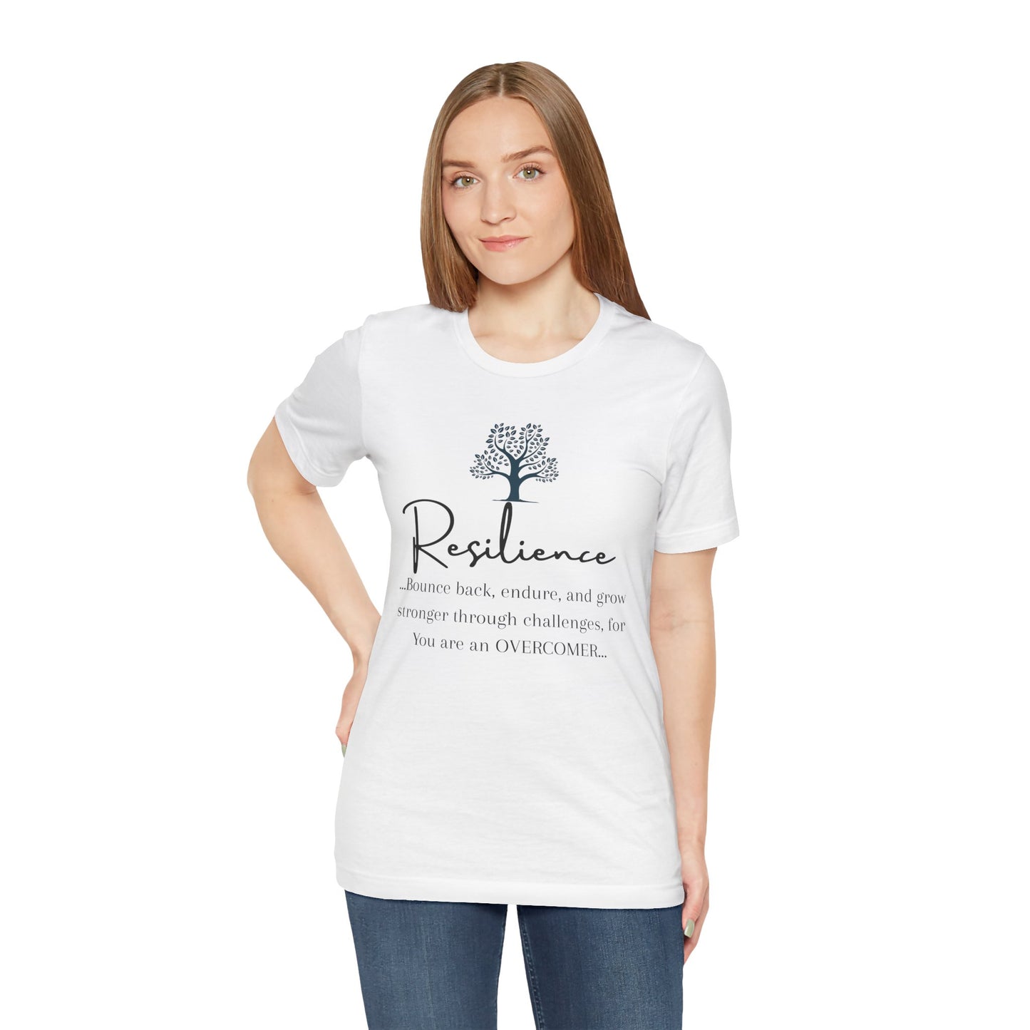 Resilience Tee - Inspirational Unisex T-Shirt