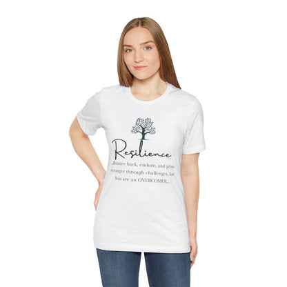 Resilience Tee - Inspirational Unisex T-Shirt