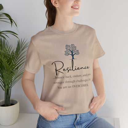 Resilience Tee - Inspirational Unisex T-Shirt
