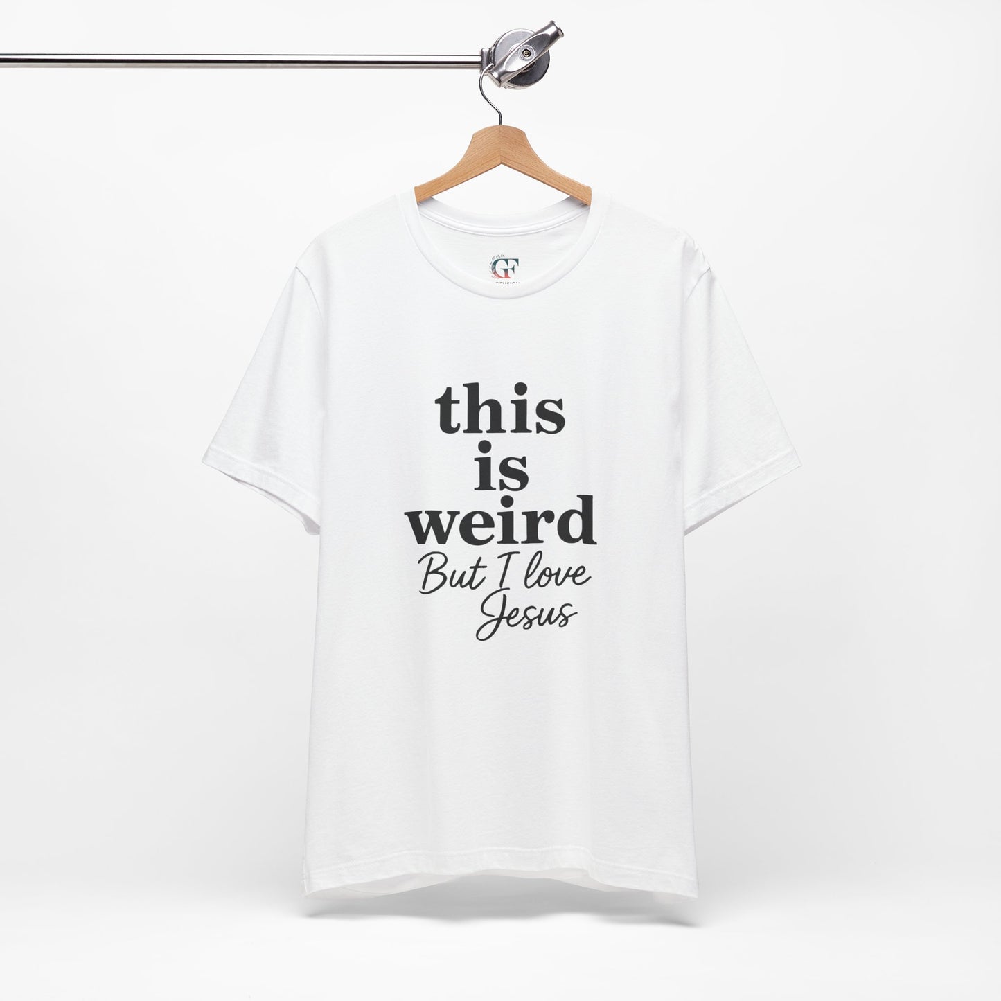 Christian Tee: Weird But I Love Jesus, Casual Christian Apparel