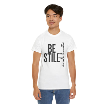 Inspirational Unisex Heavy Cotton Tee - "Be Still and Know" - Perfect for Mindfulness and Everyday Comfort