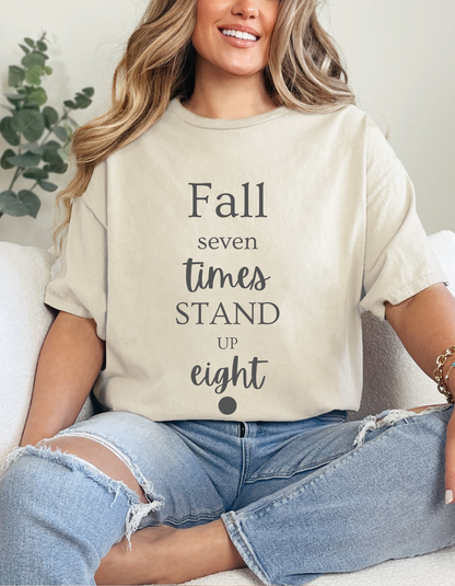 Unisex T-shirts Inspirational Unisex Heavy Cotton Tee - "Fall Seven Times, Stand Up Eight"