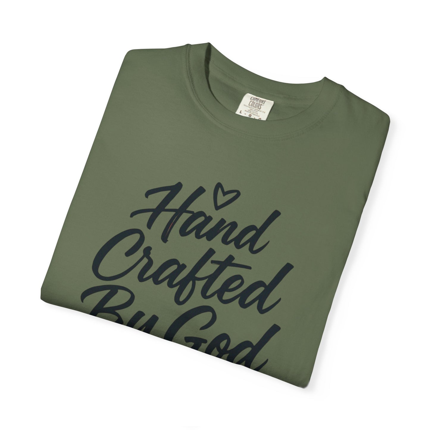 Inspirational Garment-Dyed T-shirt - Hand Crafted by God