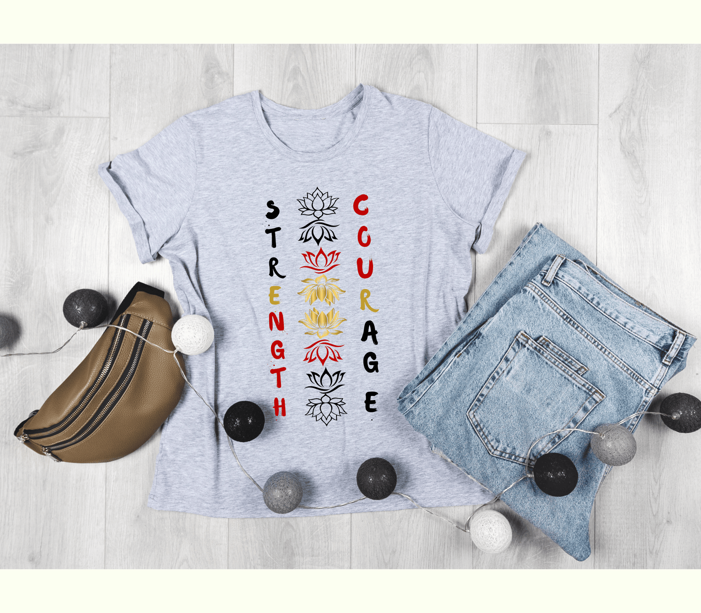 Strength and Courage Graphic Tee for Empowerment