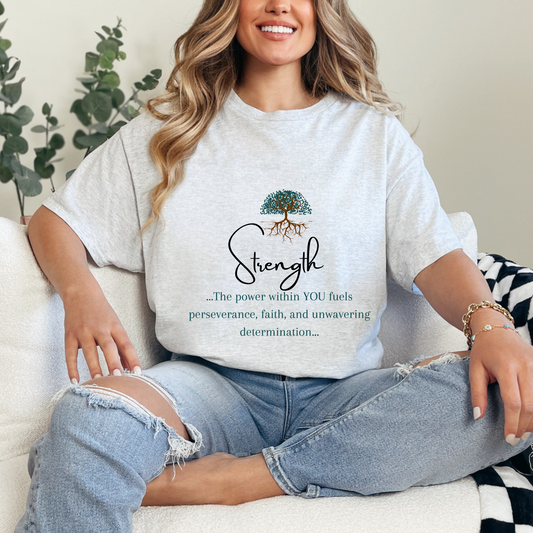 Strength Inspirational Unisex Tshirt