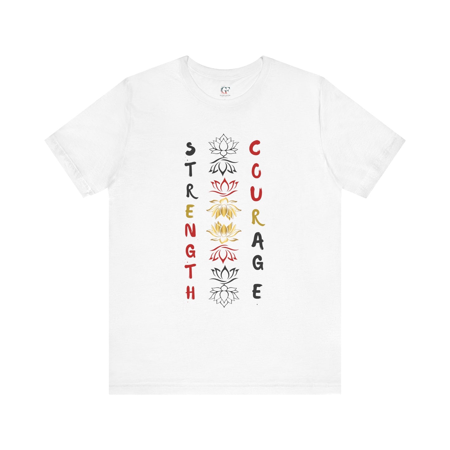 Strength and Courage Graphic Tee for Empowerment
