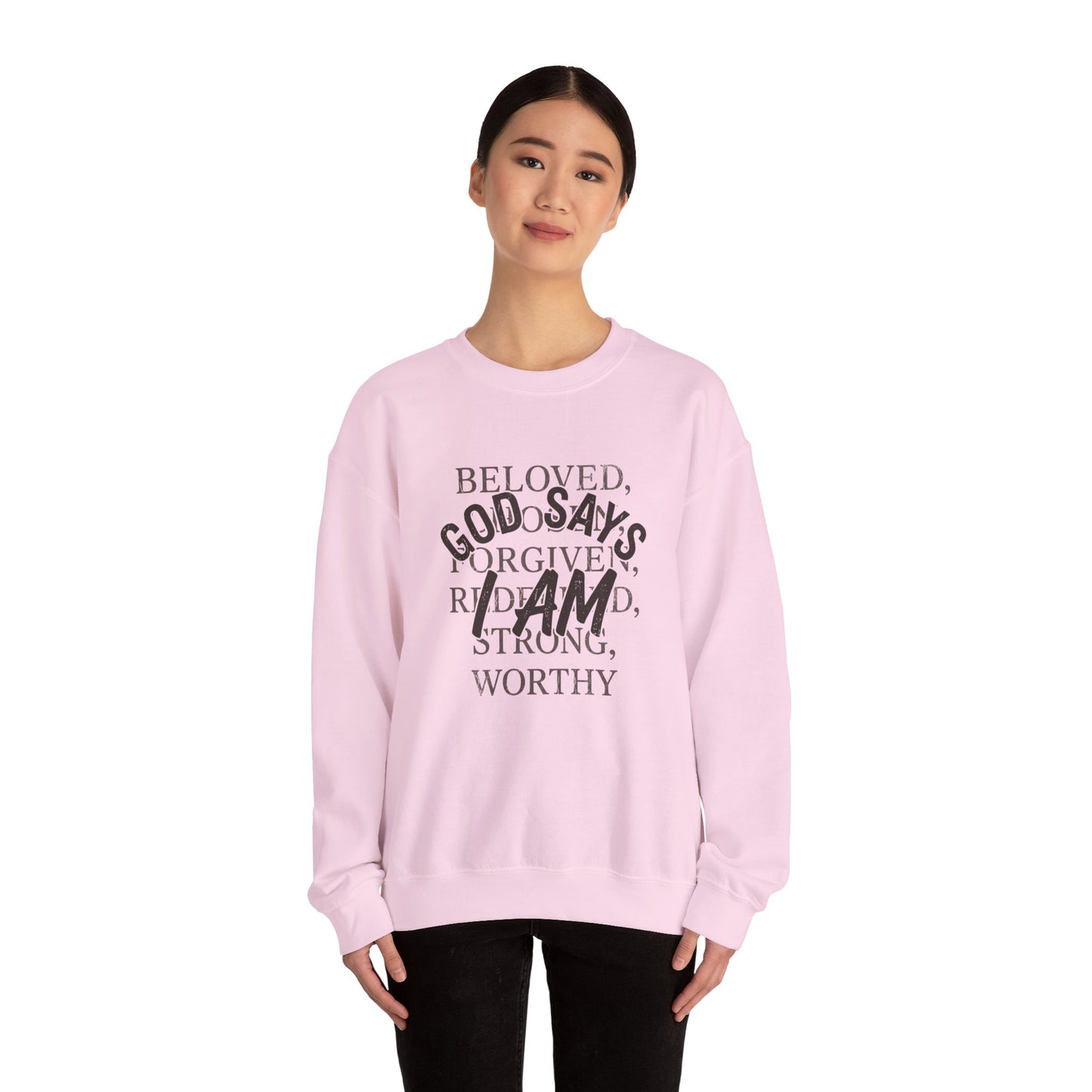 God Says I Am Christian Faith Sweatshirt
