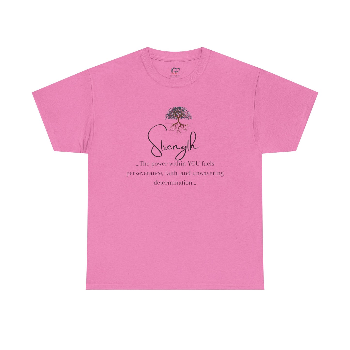 Strength Inspirational Unisex Tshirt