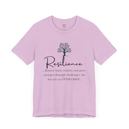 Resilience Tee - Inspirational Unisex T-Shirt