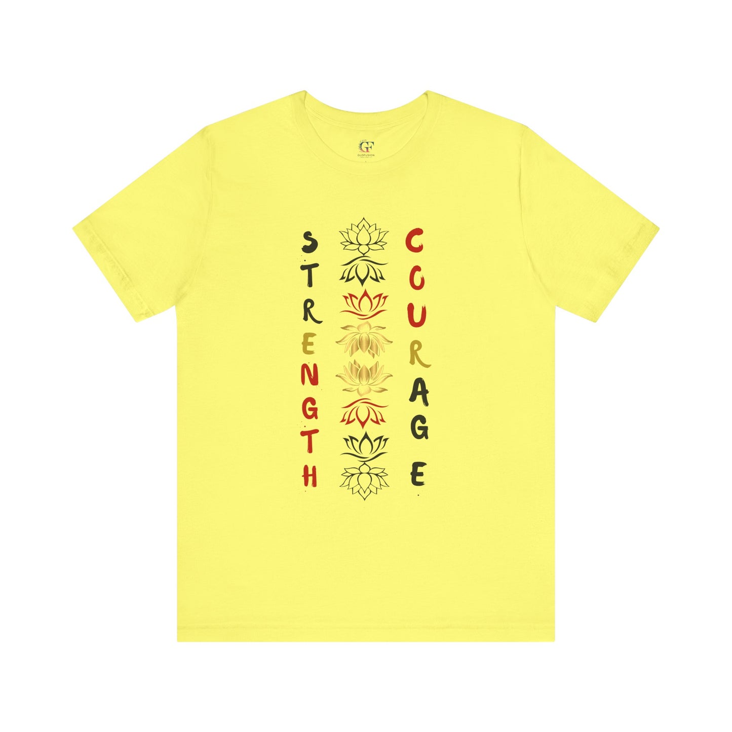 Strength and Courage Graphic Tee for Empowerment
