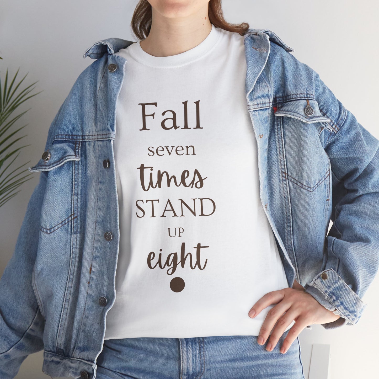 Unisex T-shirts Inspirational Unisex Heavy Cotton Tee - "Fall Seven Times, Stand Up Eight"