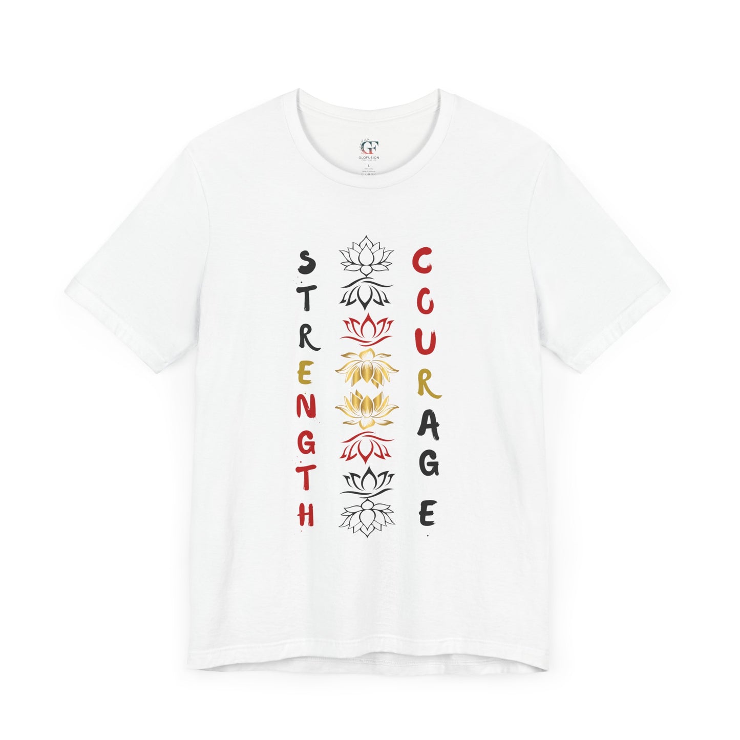 Strength and Courage Graphic Tee for Empowerment