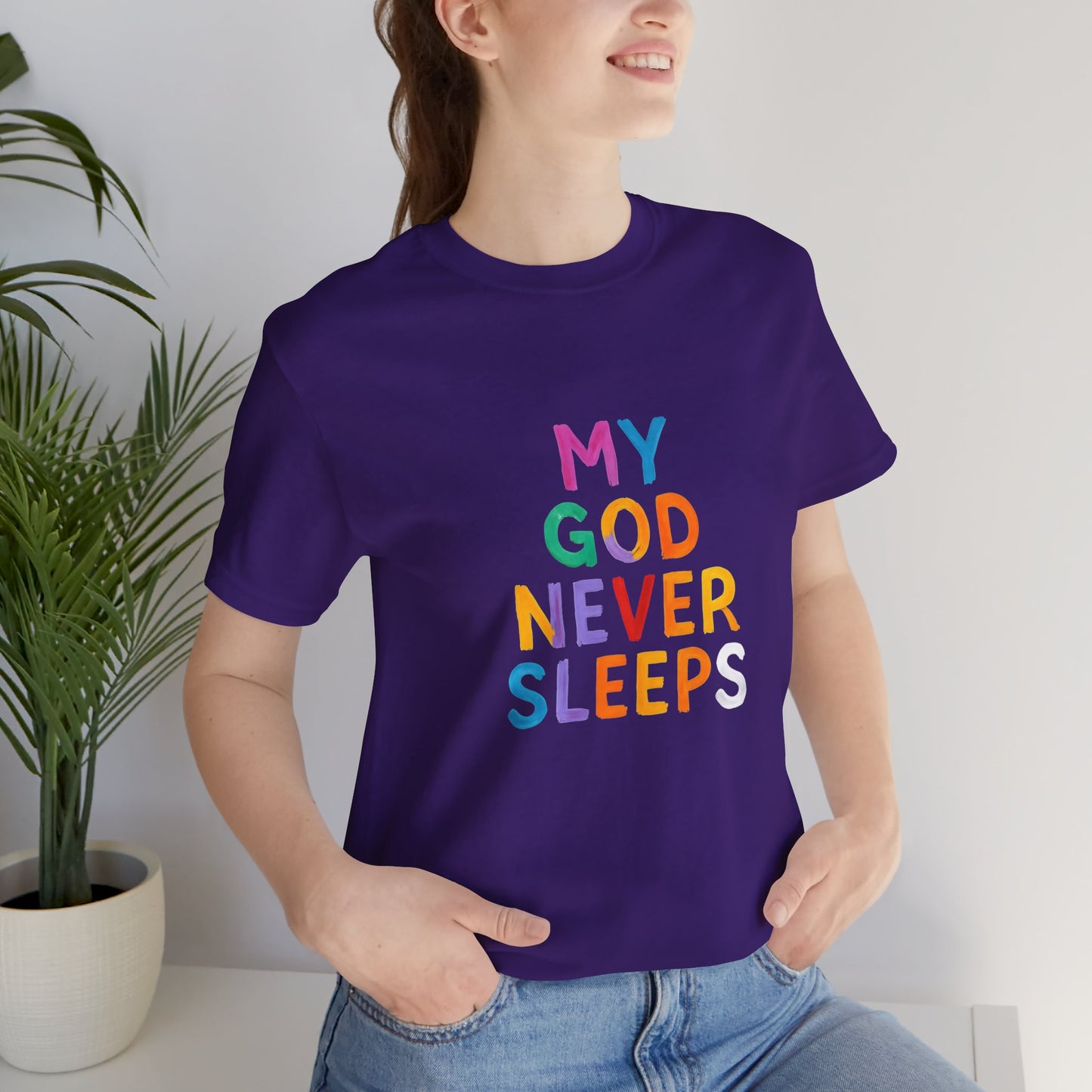Colorful My God Never Sleeps Inspirational T-Shirt
