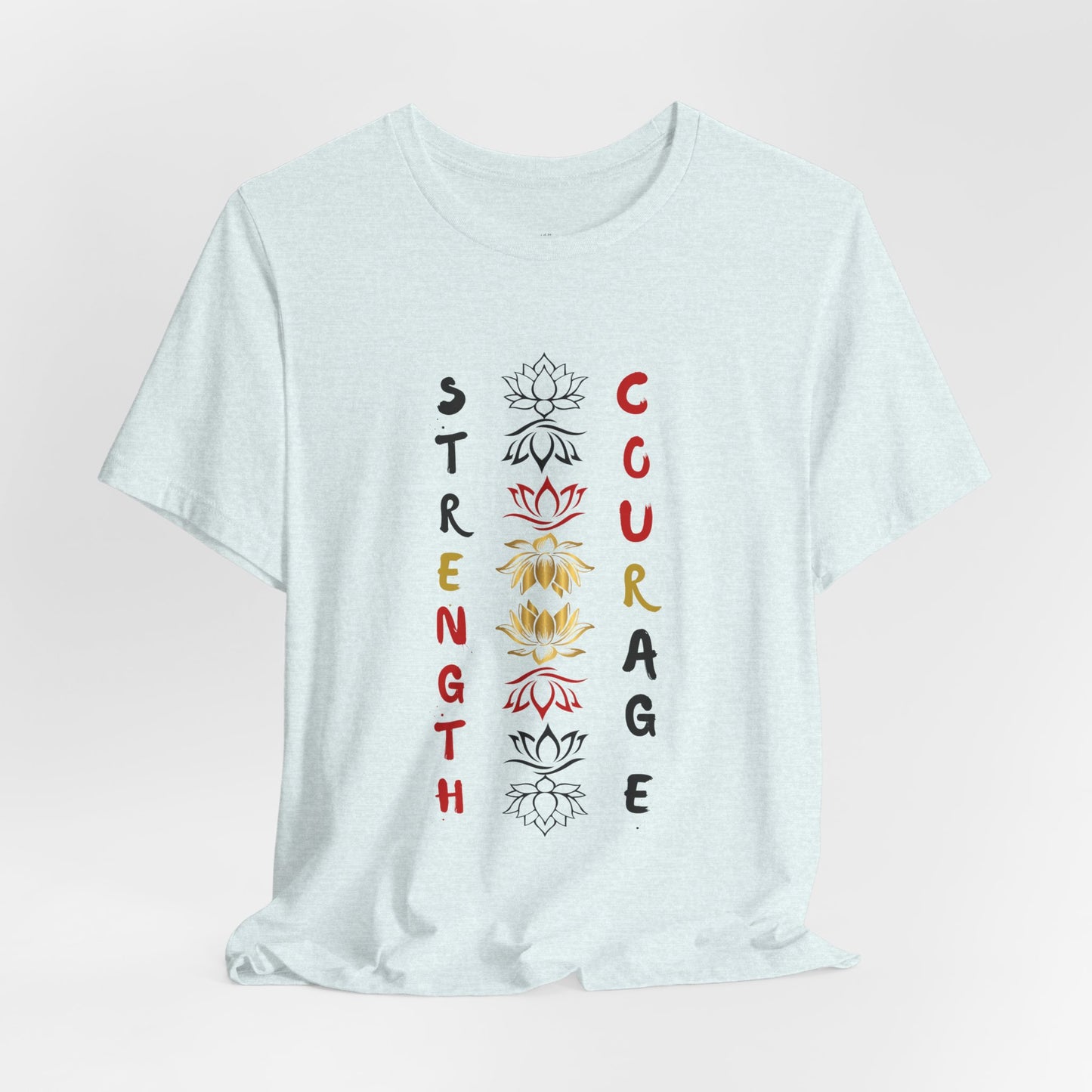 Strength and Courage Graphic Unisex Tee