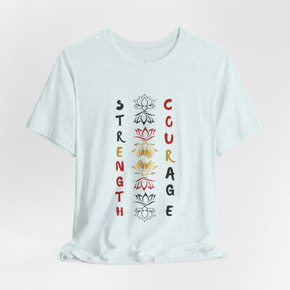 Strength and Courage Graphic Unisex Tee