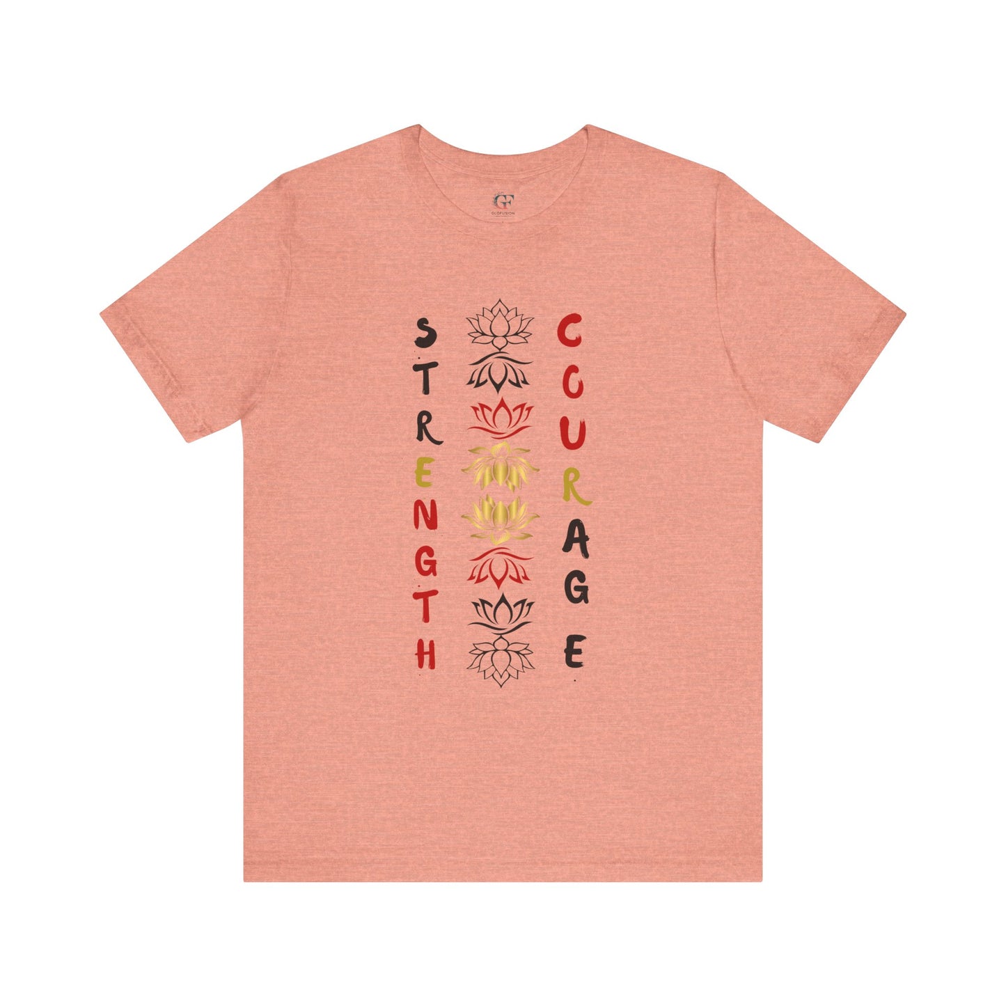 Strength and Courage Graphic Tee for Empowerment